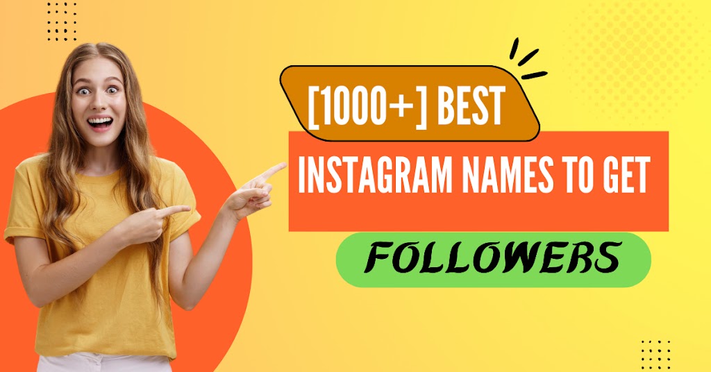  1000 Best Instagram Names To Get Followers And Usernames Ideas 